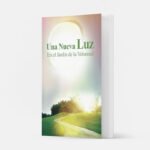 Una nueva luz - En el Jardín de la Voluntad en español