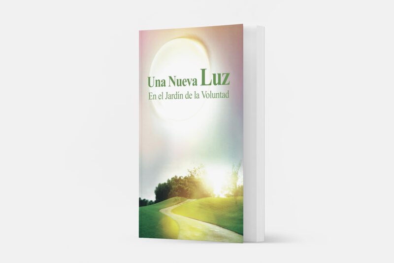 Una nueva luz - En el Jardín de la Voluntad en español
